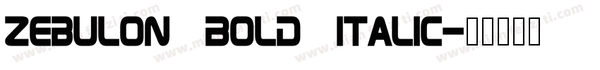 Zebulon Bold Italic字体转换